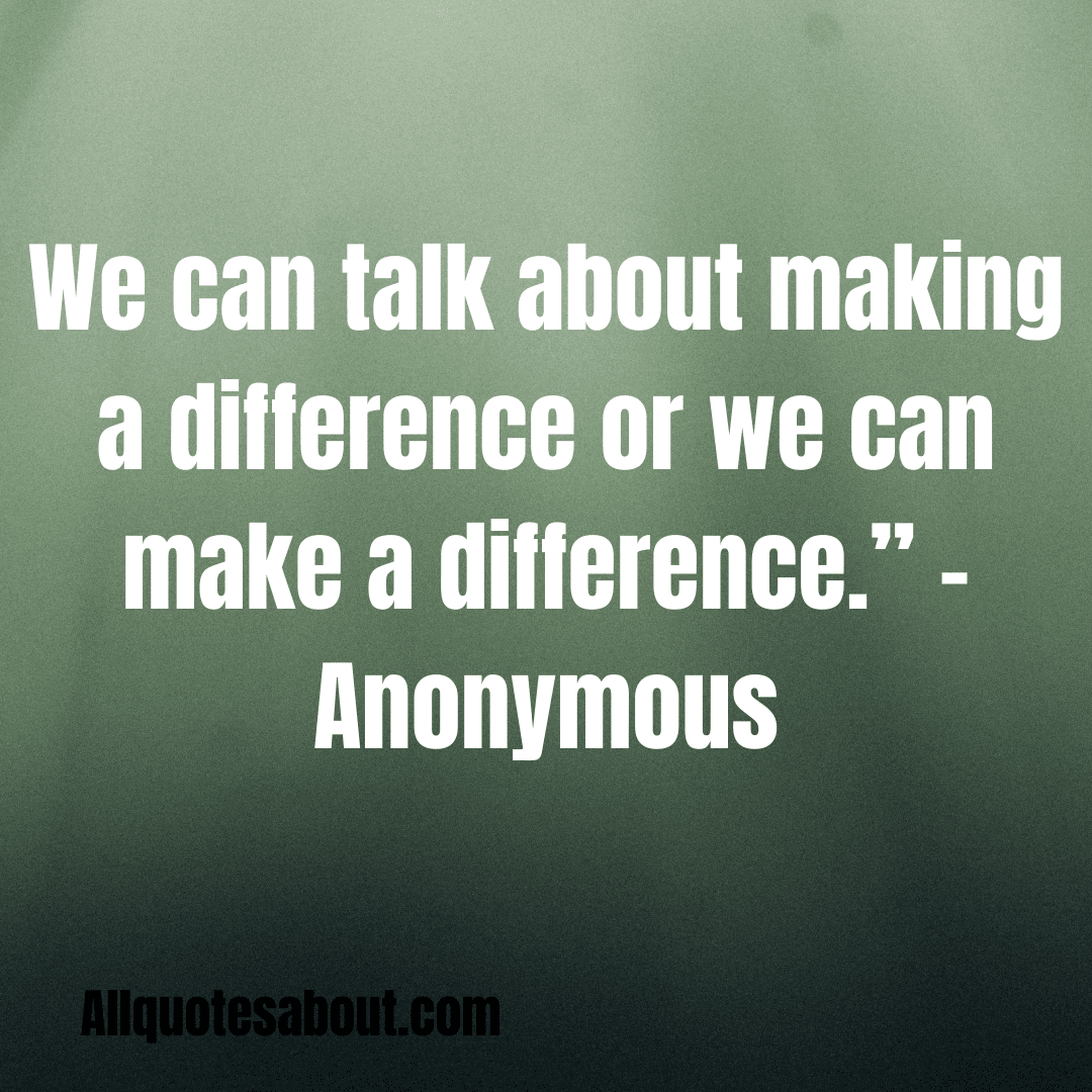 Make a Difference Quotes